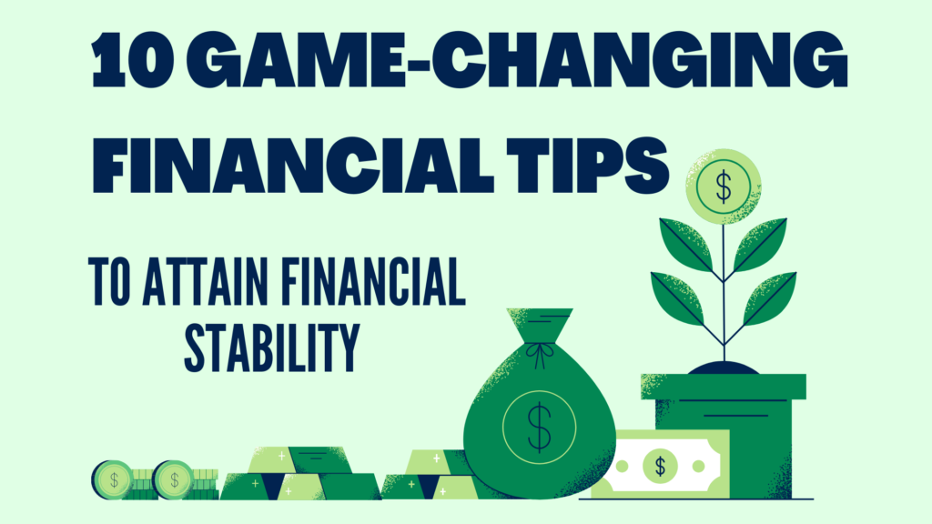 10 Financial Game changing tips infographic.