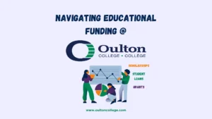 Infographic titled 'Navigating Educational Finance at Oulton College' showing various financial aid options, scholarships, grants and student loans for managing education costs.