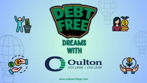 The Oulton College logo, representing the theme of 'Debt-free Dreams.' and a title picture for the blog, Student loan Repayment.