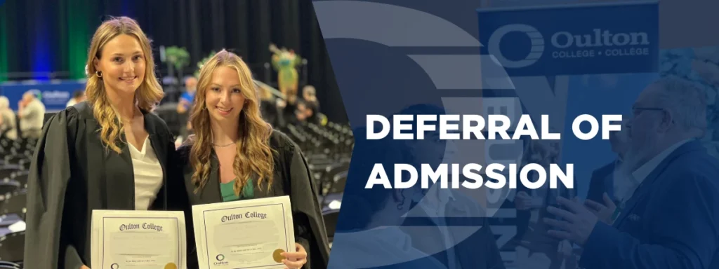 Deferral of Admission. Two Oulton College students at their Graduation.